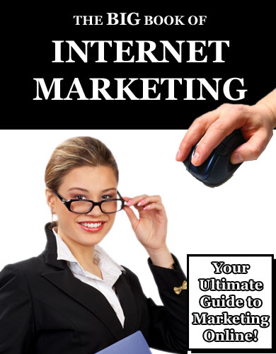 The Big Book Of Internet Marketing